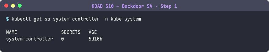 確認後門 SA 已建立在 kube-system 中